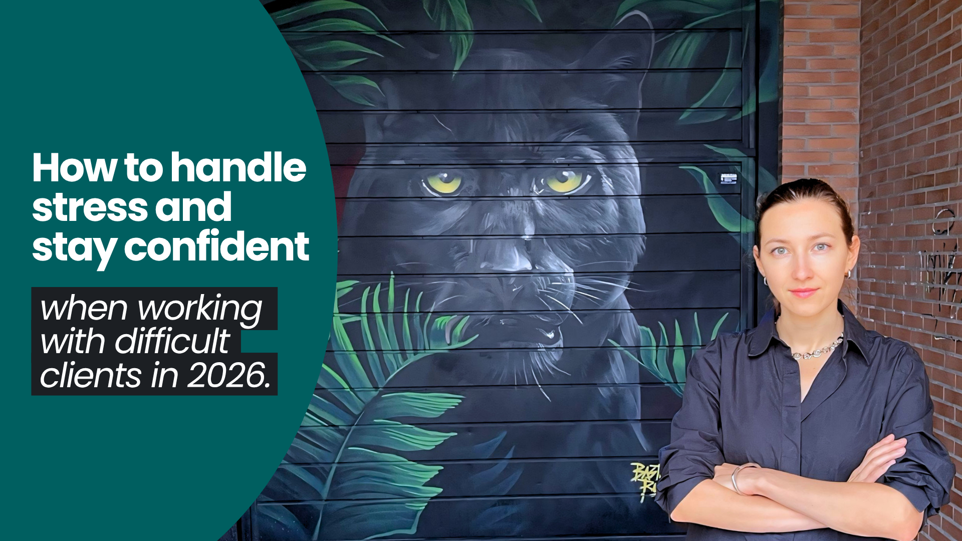 How to handle stress and stay confident when working with demanding clients 2026.